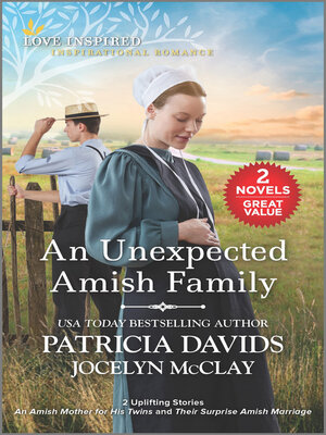cover image of An Unexpected Amish Family/An Amish Mother for His Twins/Their Surprise Amish Marriage